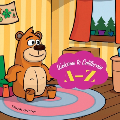 Welcome to California A to Z B0BW2RY4B3 Book Cover