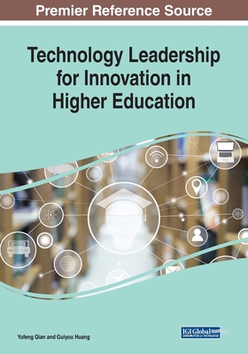 Technology Leadership for Innovation in Higher ... 1522586105 Book Cover
