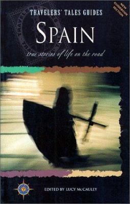 Travelers' Tales: Spain: True Stories of Life o... 1885211074 Book Cover
