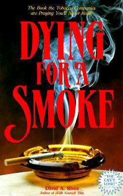 Dying for a Smoke 1878143069 Book Cover