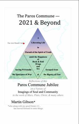 Hardcover Paros Commune - 2021 & Beyond : Paros Commune Jubilee, Imagings of Soul and Community Book
