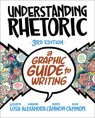 Understanding Rhetoric: A Graphic Guide to Writing 1319244998 Book Cover