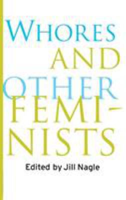 Whores and Other Feminists 0415918219 Book Cover