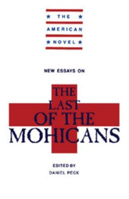 New Essays on the Last of the Mohicans 0521377714 Book Cover