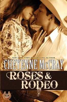 Roses & Rodeo 1477559914 Book Cover