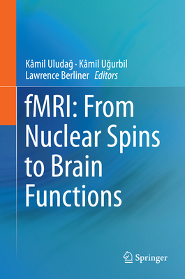Fmri: From Nuclear Spins to Brain Functions 148997590X Book Cover