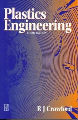 Plastics Engineering 0750637641 Book Cover