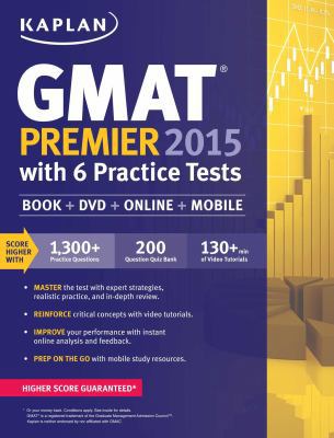 Kaplan GMAT Premier 2015 (Kaplan Test Prep) 1618656651 Book Cover