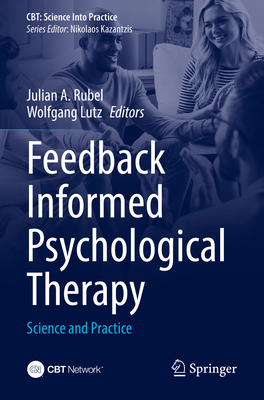 Feedback Informed Psychological Therapy: Scienc... 3031904303 Book Cover