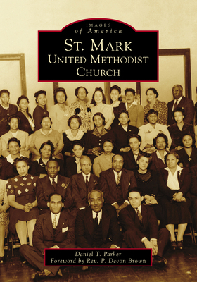 St. Mark United Methodist Church 1467103284 Book Cover