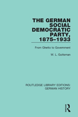 The German Social Democratic Party, 1875-1933: ... 0367243601 Book Cover