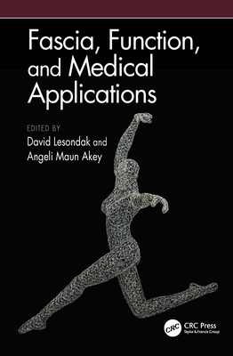 Fascia, Function, and Medical Applications 0367531925 Book Cover