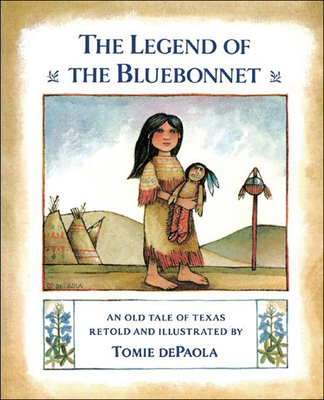The Legend of the Bluebonnet: An Old Tale of Texas 0812405854 Book Cover