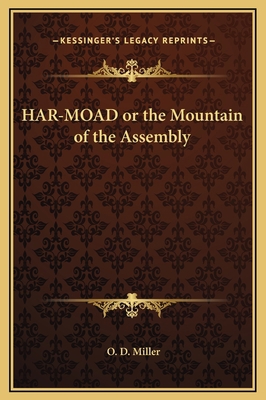 HAR-MOAD or the Mountain of the Assembly 1169349641 Book Cover