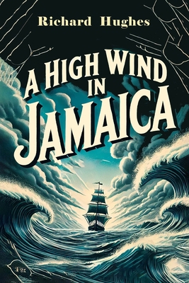 A High Wind in Jamaica 1684229464 Book Cover