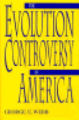 The Evolution Controversy in America 0813118646 Book Cover