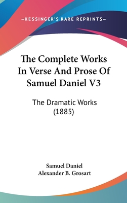 The Complete Works In Verse And Prose Of Samuel... 1436995329 Book Cover