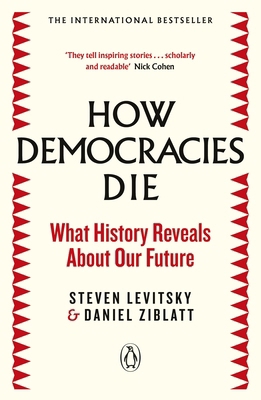 How Democracies Die: The International Bestsell... 0241381355 Book Cover