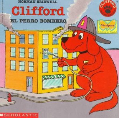 Clifford, El Perro Bombero: (spanish Language E... [Spanish] B00A2OAFSQ Book Cover