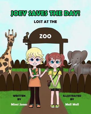Hardcover Joey Saves the Day! Lost at the Zoo Book