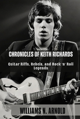 Chronicles of Keith Richards: Guitar Riffs, Reb...            Book Cover