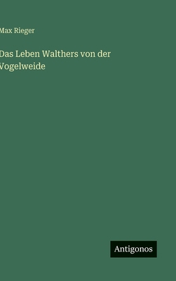 Das Leben Walthers von der Vogelweide [German] 3386180108 Book Cover