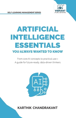Artificial Intelligence Essentials You Always W... 1636516386 Book Cover