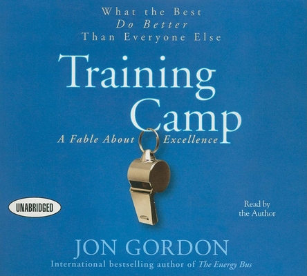 Training Camp: What the Best Do Better Than Eve... 1596593555 Book Cover