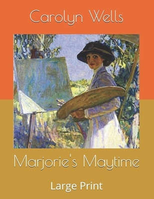 Marjorie's Maytime: Large Print B085RRP42V Book Cover