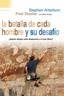 La Batalla de Cada Hombre y su Desafio: ?Hasta ... [Spanish] 078991428X Book Cover