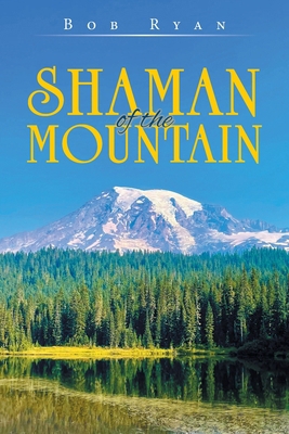 Shaman of the Mountain B0FJ42W2ML Book Cover