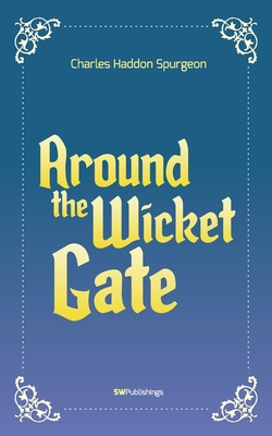 Around the Wicket Gate: A Friendly Talk With Se... B08QFNXMB6 Book Cover