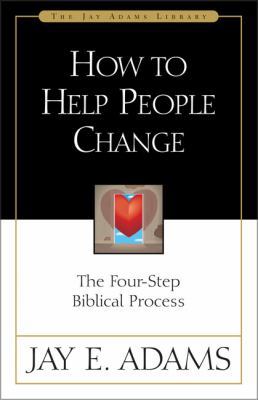 How to Help People Change: The Four-Step Biblic... 031051181X Book Cover