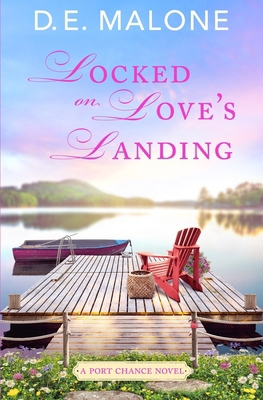 Locked on Love's Landing 1951516281 Book Cover
