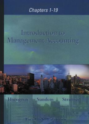 Introduction to Management Accounting, Chapters... 013032373X Book Cover