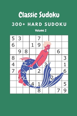 Classic Sudoku: 300+ Hard sudoku Volume 2 B08924C33Z Book Cover