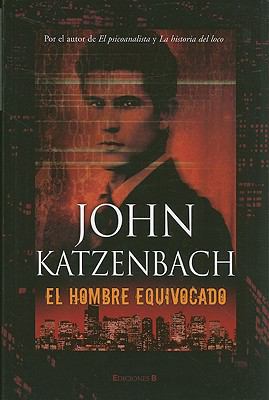 EL HOMBRE EQUIVOCADO (Spanish Edition) [Spanish] 8466642277 Book Cover