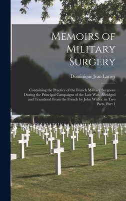 Memoirs of Military Surgery: Containing the Pra... [French] 1016029160 Book Cover