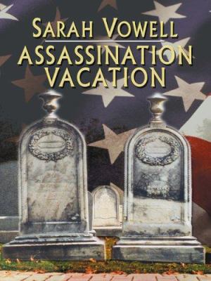 Assassination Vacation [Large Print] 0786278528 Book Cover