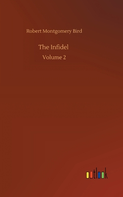 The Infidel: Volume 2 3752380497 Book Cover