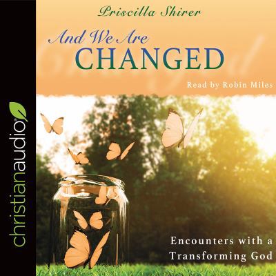 And We Are Changed: Encounters with a Transform... 1683665503 Book Cover