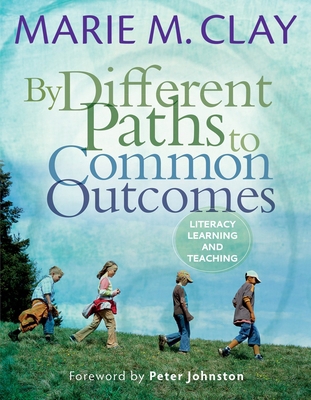 By Different Paths to Common Outcomes: Literacy... 1407160087 Book Cover