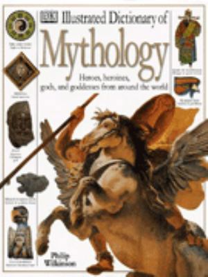 Illustrated Dictionary of Mythology 0751357987 Book Cover