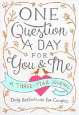 One Question a Day for You & Me: A Three-Year J... 1250163439 Book Cover