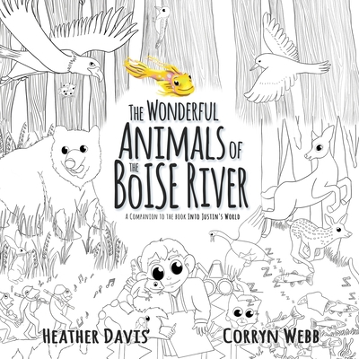 The Wonderful Animals of the Boise River: A com... 1736309854 Book Cover