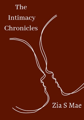 The Intimacy Chronicles 1471770400 Book Cover