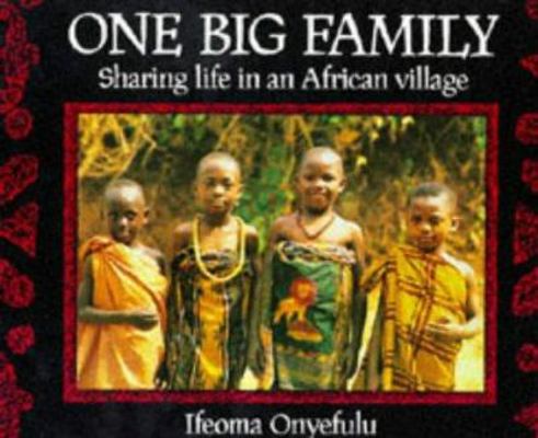 One Big Family: Sharing Life in an African Village 0711210268 Book Cover