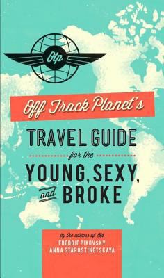 Off Track Planet's Travel Guide for the Young, ... 0762449047 Book Cover