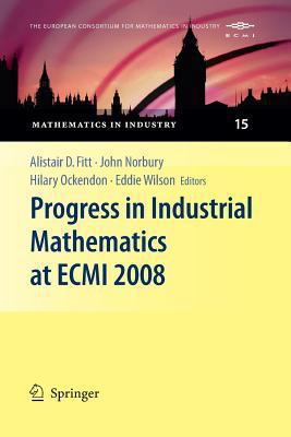 Progress in Industrial Mathematics at Ecmi 2008 3662505967 Book Cover