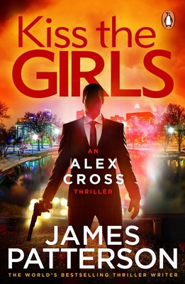 Kiss the Girls: (Alex Cross 2) 1784757489 Book Cover